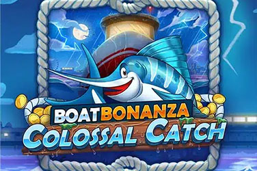 Boat bonanza colossal catch