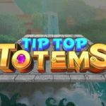 Tip top totems