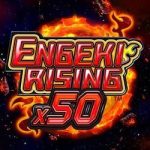 Engeki rising x50